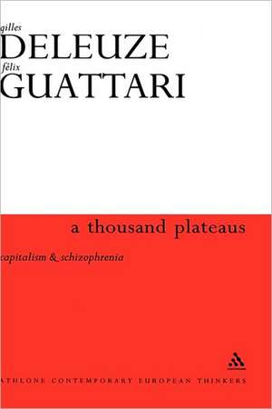 A Thousand Plateaus de Gilles Deleuze