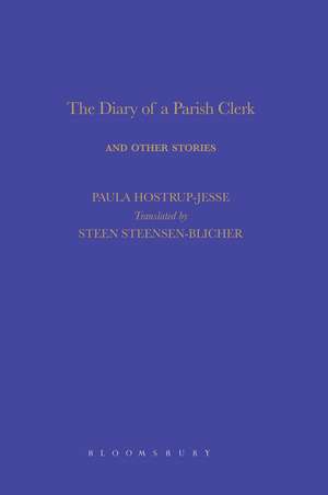 The Diary of a Parish Clerk: and Other Stories de Steen Steensen Blicher