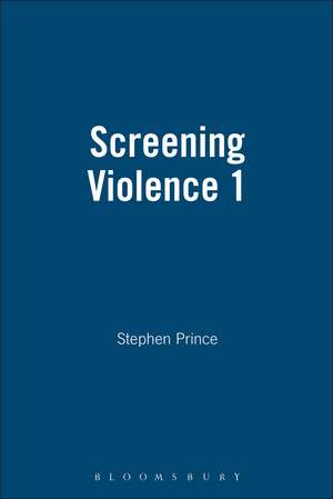 Screening Violence 1 de Stephen Prince