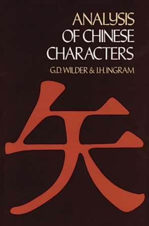 Analysis of Chinese Characters de G. D. Wilder