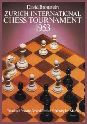 Zurich International Chess Tournament, 1953 de David Bronstein