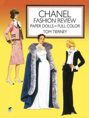 Chanel Fashion Review: Paper Dolls in Full Color de Tom Tierney