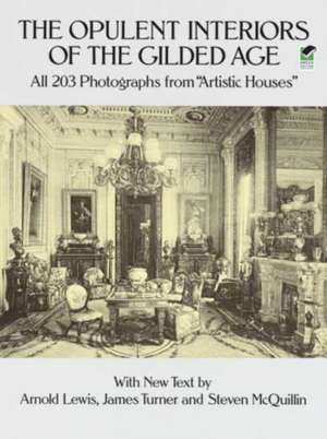 The Opulent Interiors of the Gilded Age de Arnold Lewis