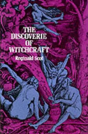 The Discoverie of Witchcraft de Reginald Scot