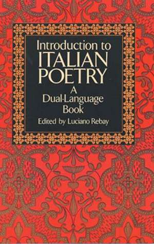 Introduction to Italian Poetry de Luciano Rebay