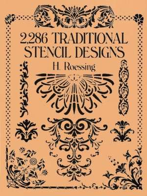 2,286 Traditional Stencil Designs: From the Log of the "Santa Maria" de H. Roessing