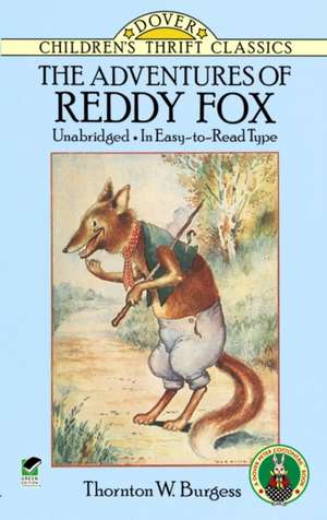 The Adventures of Reddy Fox de Thornton W. Burgess