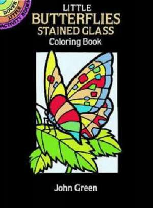 Little Butterflies Stained Glass Coloring Book de John Green