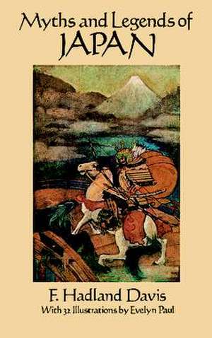 Myths and Legends of Japan: The Complete Broschart & Braun Catalog, CA. 1900 de F.Hadland Davis