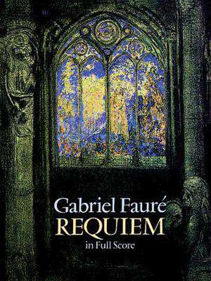 Requiem in Full Score de Gabriel Faure