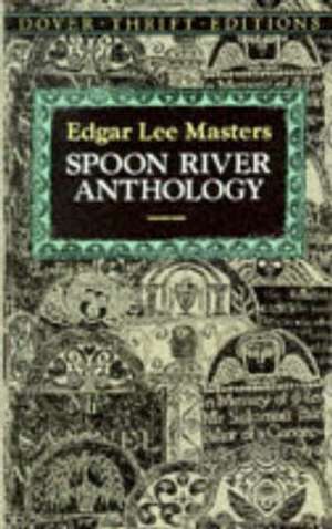 Spoon River Anthology de Edgar Lee Masters