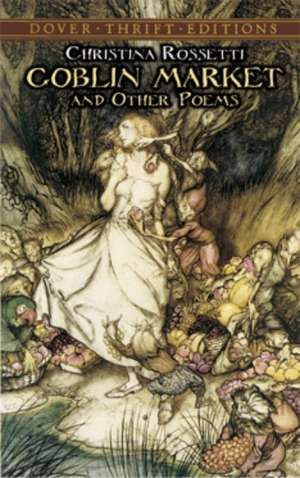 Goblin Market and Other Poems de Christina Georgina Rossetti