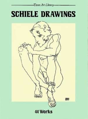 Schiele, E: Schiele Drawings