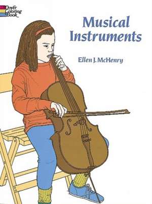 Musical Instruments Coloring Book de Ellen J. McHenry