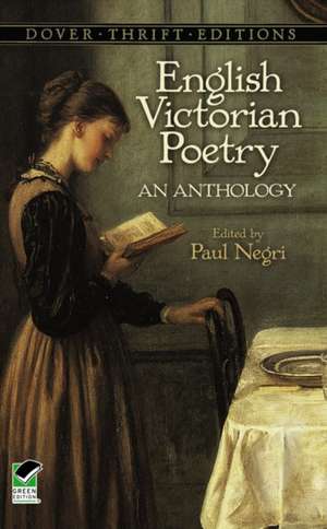 English Victorian Poetry: An Anthology de Dover Thrift Editions