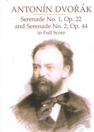 Serenade No. 1, Op. 22 & Serenade No. 2, Op. 44 de Antonin Dvorak