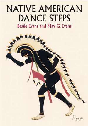 Native American Dance Steps de Bessie Evans