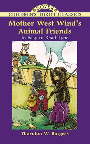 Mother West Wind's Animal Friends de Thornton W. Burgess