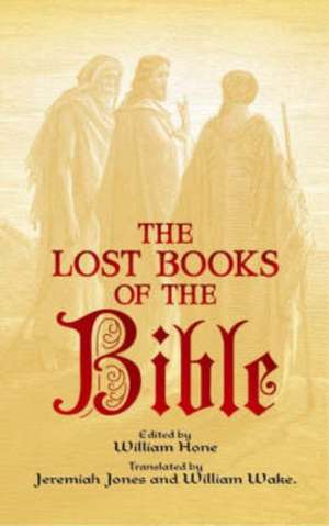 The Lost Books of the Bible de William Hone