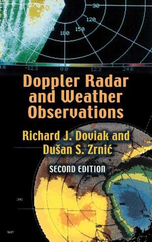 Doppler Radar and Weather Observations: Second Edition de Richard J. Doviak