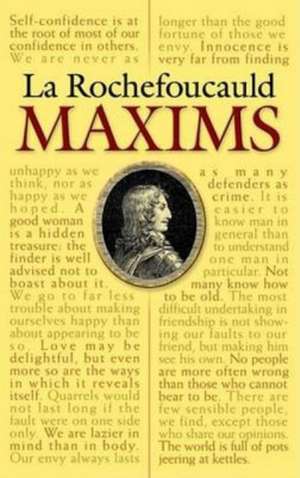 La Rochefoucauld Maxims de Francois Duc De La Rochefoucauld