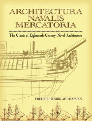 Architectura Navalis Mercatoria de F. H. af Chapman