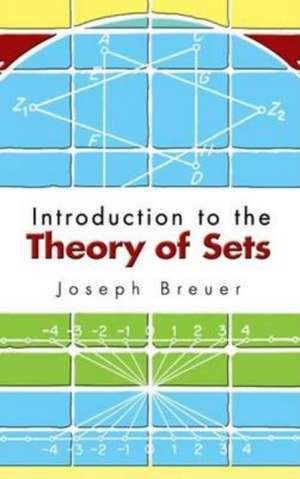 Introduction to the Theory of Sets de Joseph Breuer