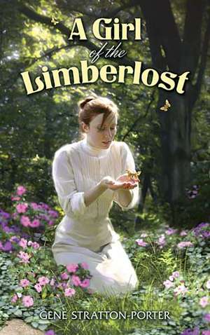 A Girl of the Limberlost de Gene Stratton-Porter