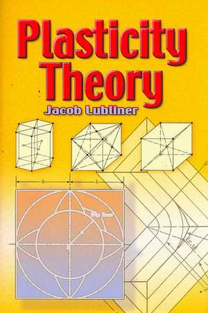 Plasticity Theory de Jacob Lubliner