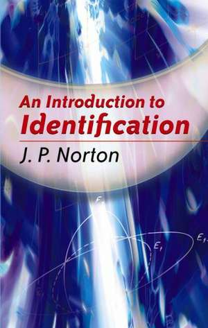 An Introduction to Identification de J. P. Norton