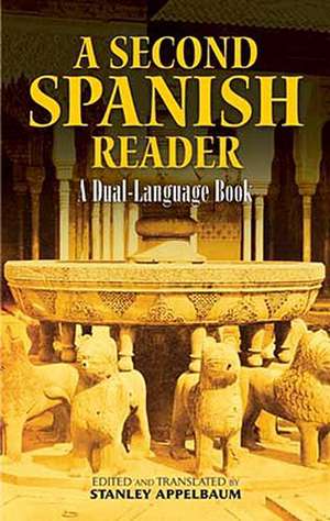 A Second Spanish Reader: A Dual-Language Book de Stanley Comp Appelbaum