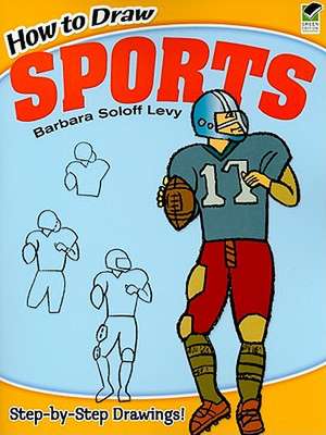 How to Draw Sports de Barbara Soloff Levy