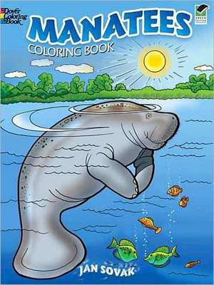 Manatees Coloring Book de Jan Sovak