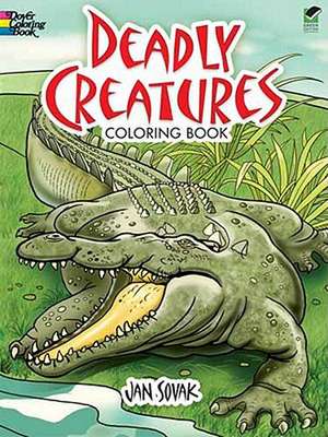 Deadly Creatures Coloring Book de Jan Sovak