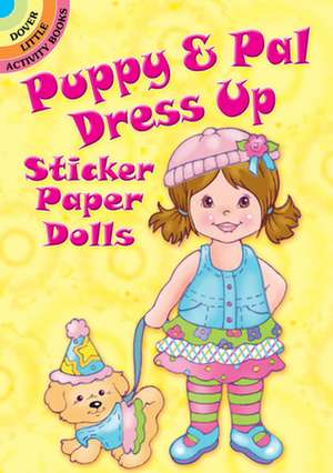 Puppy & Pal Dress Up Sticker Paper Dolls: Tricks & Puzzles de Robbie Stillerman