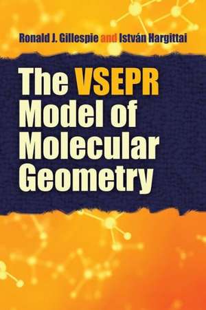 The VSEPR Model of Molecular Geometry de Ronald J. Gillespie