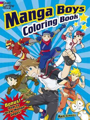 Manga Boys Coloring Book de Mark Schmitz