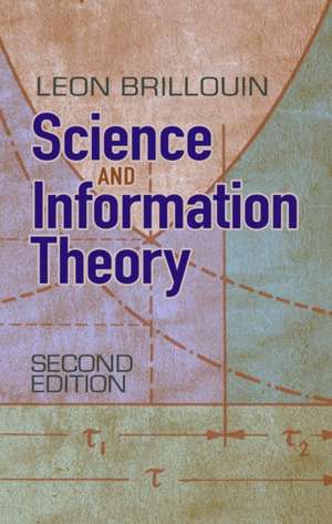 Science and Information Theory de Leon Brillouin