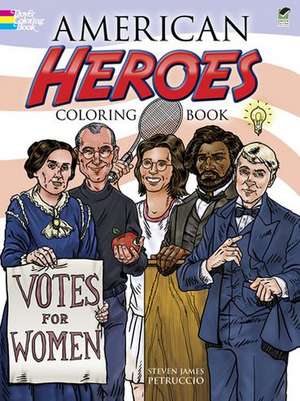 American Heroes Coloring Book de Steven James Petruccio