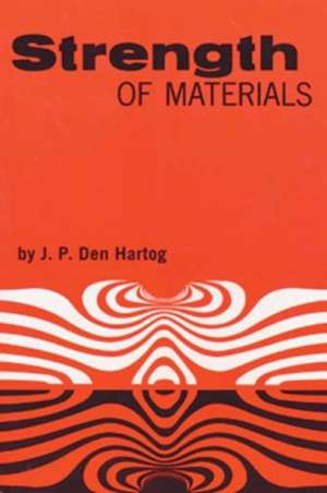 Strength of Materials de Jacob P. Den Hartog