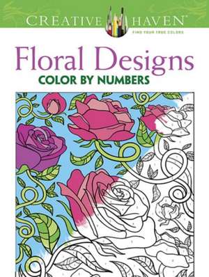 Creative Haven Floral Design Color by Number Coloring Book de Jessica Mazurkiewicz