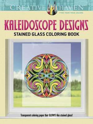 Creative Haven Kaleidoscope Designs Stained Glass Coloring Book de Carol Schmidt