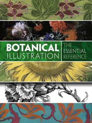 Botanical Illustration: The Essential Reference de Carol Belanger Grafton