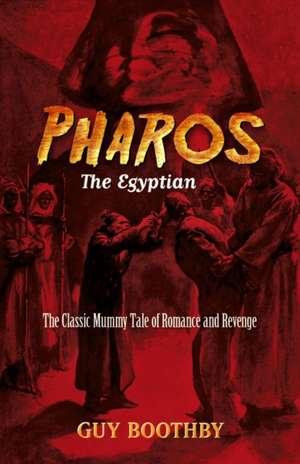Pharos, the Egyptian: (Forthcoming) de Guy Boothby