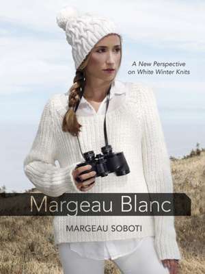 Margeau Blanc: A New Perspective on White Winter Knits de Margeau Soboti