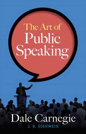 The Art of Public Speaking de Dale Carnegie