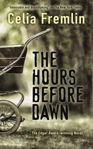 The Hours Before Dawn de Celia Fremlin