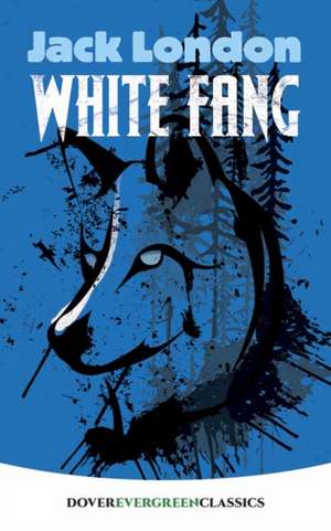 White Fang de Jack London