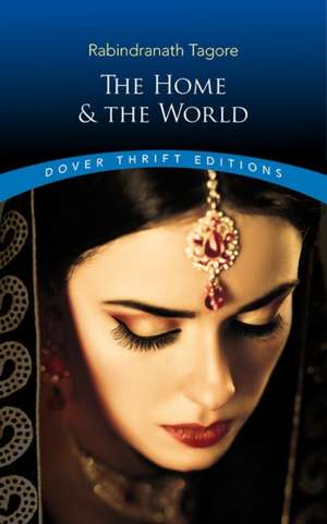 The Home and the World de Rabindranath Tagore