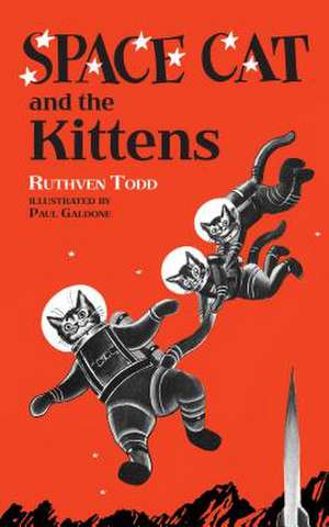 Todd, R: Space Cat and the Kittens de Ruthven Todd